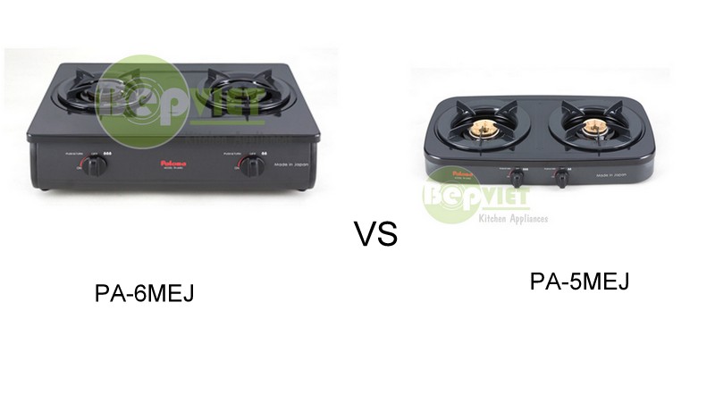 So sánh bếp gas dương Paloma PA-6MEJ và Paloma PA-5MEJ
